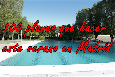 100 planes que hacer este verano en Madrid