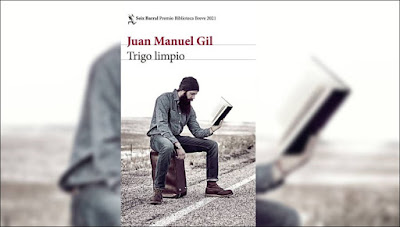 'Trigo limpio' de Juan Manuel Gil